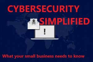 Cybersecurity Simplified: What Your Small Business Needs to Know presented by Pikes Peak Small Business Development Center at ,  