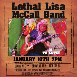 Lethal Lisa McCall Band presented by Gold Room at The Gold Room, Colorado Springs CO