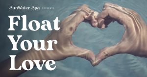 Float Your Love: A Couples’ Experience of Intimacy, Support, Connection, and Presence presented by SunWater Spa at SunWater Spa, Manitou Springs CO
