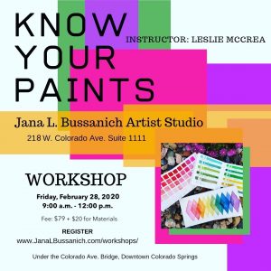 Know Your Paints: What’s In Your Pallette? presented by Jana L Bussanich Art at Jana L Bussanich Art Studio, Colorado Springs CO
