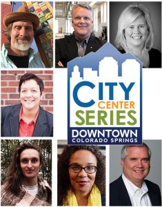 City Center Series: Local Great Minds presented by Downtown Partnership of Colorado Springs at Colorado College: Edith Kinney Gaylord Cornerstone Arts Center, Colorado Springs CO