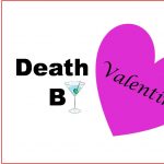 ‘Death by Valentine: A Murder Mystery’ presented by Iron Springs Chateau Dinner Melodrama at Iron Springs Chateau, Manitou Springs CO