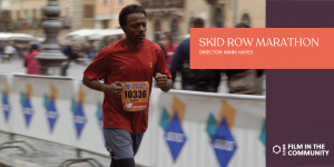 Film in the Community: Skid Row Marathon presented by Rocky Mountain Women's Film at ,  