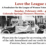 Love the League presented by League of Women Voters of the Pikes Peak Region at Colorado Springs Pioneers Museum, Colorado Springs CO