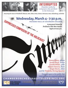 INTERRUPTED: Chamber Works by Composers Who Perished in the Holocaust presented by Chamber Orchestra of the Springs at Colorado College: Packard Hall, Colorado Springs CO