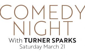 Comedy Night Featuring Turner Sparks presented by  at ,  