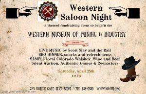 POSTPONED: Western Saloon Night presented by Western Museum of Mining & Industry at Western Museum of Mining and Industry, Colorado Springs CO
