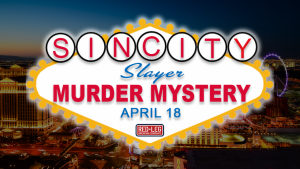 CANCELED: Sin City Slayer Murder Mystery presented by  at ,  