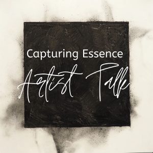 ‘Capturing Essence’ Artist Talk presented by Kreuser Gallery at Kreuser Gallery, Colorado Springs CO