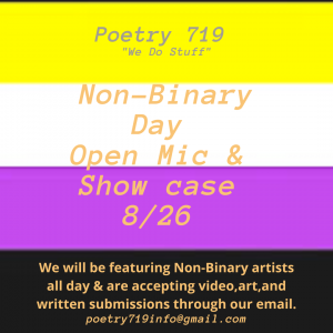 Poetry 719: Non-Binary Open Mic & Show Case presented by Poetry 719 at Online/Virtual Space, 0 0