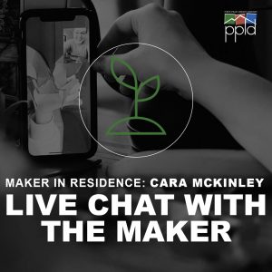 PPLD Maker in Residence: Live Chat with Cara McKinley presented by Pikes Peak Library District at Online/Virtual Space, 0 0