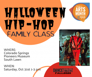 Halloween Hip-Hop Family Class presented by Dance Alliance of the Pikes Peak Region at Colorado Springs Pioneers Museum, Colorado Springs CO