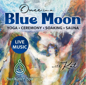 ‘Once in a Blue Moon’ presented by SunWater Spa at SunWater Spa, Manitou Springs CO