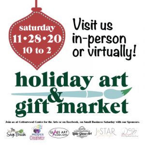 VIRTUAL: Holiday Art & Gift Market presented by Cottonwood Center for the Arts at Online/Virtual Space, 0 0