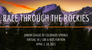 Fostering Fitness: Race Through The Rockies presented by Junior League of Colorado Springs at Online/Virtual Space, 0 0