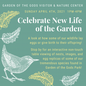 Celebrate New Life in the Garden presented by Garden of the Gods Visitor & Nature Center at Garden of the Gods Visitor and Nature Center, Colorado Springs CO