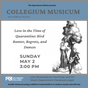 ‘Love in the Time of Quarantine: Bird Banter, Regretz, and Dances’ presented by Colorado College Music Department at Online/Virtual Space, 0 0