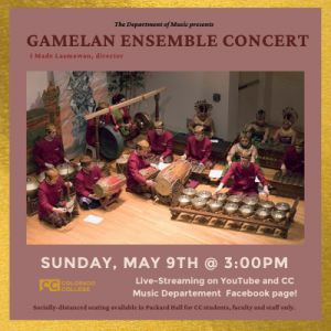 Gamelan Ensemble Concert presented by Colorado College Music Department at Online/Virtual Space, 0 0