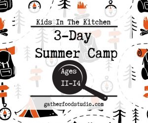 Kids in the Kitchen 3-Day Summer Camp presented by Gather Food Studio & Spice Shop at Gather Food Studio, Colorado Springs CO