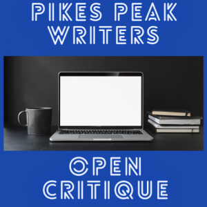 Pikes Peak Writers Open Critique presented by Pikes Peak Writers at Online/Virtual Space, 0 0