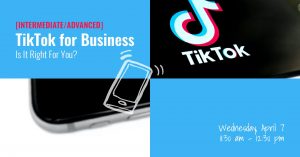 TikTok for Business: Is It Right for You? presented by Pikes Peak Small Business Development Center at Online/Virtual Space, 0 0