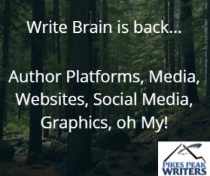 Write Brain: Your Author Platform, Websites, Social Media, Graphics, oh My! presented by Pikes Peak Writers at Online/Virtual Space, 0 0