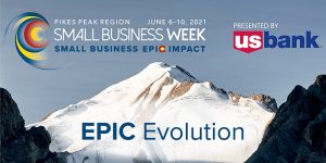 Small Business Week: EPIC Evolution presented by Pikes Peak Small Business Development Center at The Pinery at the Hill, Colorado Springs CO