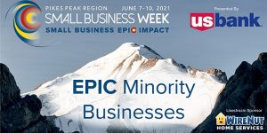 Small Business Week: EPIC Minority Business presented by Pikes Peak Small Business Development Center at The Pinery at the Hill, Colorado Springs CO