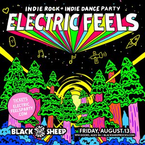 Electric Feels: Indie Rock + Indie Dance Party presented by The Black Sheep at The Black Sheep, Colorado Springs CO