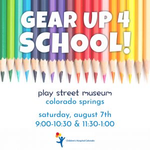 Gear Up for School presented by Play Street Museum at Play Street Museum, Colorado Springs CO