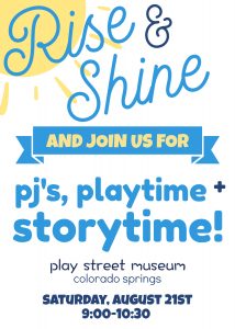 PJ’s, Storytime, & Playtime! presented by Play Street Museum at Play Street Museum, Colorado Springs CO