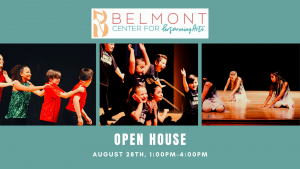 Belmont Center for Performing Arts Open House presented by Belmont Center for Performing Arts at ,  