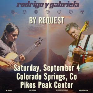 Rodrigo y Gabriela presented by Pikes Peak Center for the Performing Arts at Pikes Peak Center for the Performing Arts, Colorado Springs CO