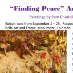 ‘Finding Peace’ presented by Bella Art and Frame at Bella Art and Frame Gallery, Monument CO