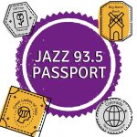 Jazz 93.5 Virtual Passport presented by Jazz 93.5 at Online/Virtual Space, 0 0