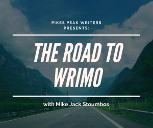 Write Brain: The Road to NaNoWriMo presented by Pikes Peak Writers at Online/Virtual Space, 0 0