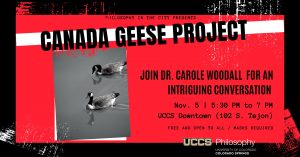 Philosophy in the City: Canada Geese Project presented by  at UCCS Downtown, Colorado Springs CO