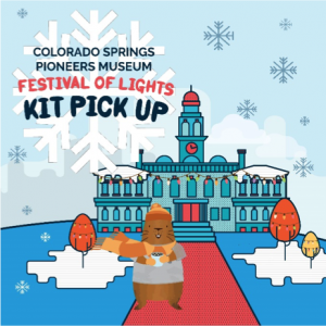 SOLD OUT: Festival of Lights Kit Pickup presented by Colorado Springs Pioneers Museum at Colorado Springs Pioneers Museum, Colorado Springs CO