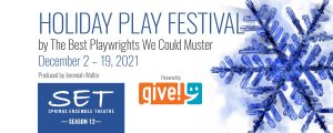 Holiday Play Festival presented by Springs Ensemble Theatre at Springs Ensemble Theatre, Colorado Springs CO