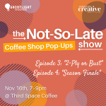 ‘The Not-So-Late Show’ Coffee Shop Pop-Up presented by Awaken Creative Institute at Third Space Coffee, Colorado Springs CO