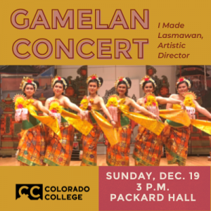CC Gamelan Ensemble Concert presented by Colorado College Music Department at Colorado College: Packard Hall, Colorado Springs CO