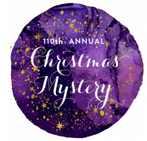 The 110th Annual Christmas Mystery Pageant presented by  at ,  