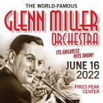 The Glenn Miller Orchestra presented by Pikes Peak Center for the Performing Arts at Pikes Peak Center for the Performing Arts, Colorado Springs CO