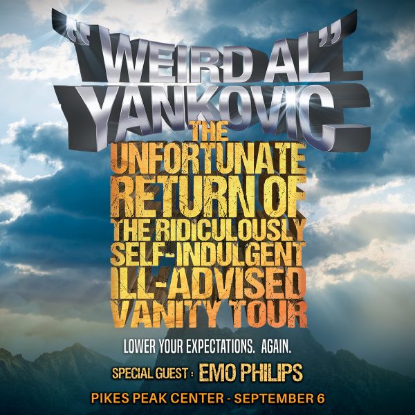 “Weird Al” Yankovic: Unfortunate Return of the Ill-Advised Vanity Tour presented by Pikes Peak Center for the Performing Arts at Pikes Peak Center for the Performing Arts, Colorado Springs CO
