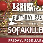 Boot Barn Hall Birthday Bash with Sofakillers presented by Boot Barn Hall at Boot Barn Hall at Bourbon Brothers, Colorado Springs CO