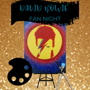 Bowie Fan Night: Galactic Stardust presented by Painting With a Twist: West at ,  