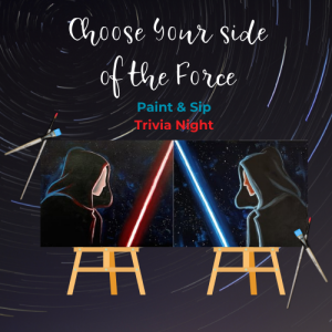 Choose Your Side Of The Force: Trivia Night presented by Painting With a Twist: West at ,  