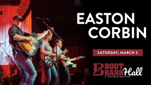 Easton Corbin presented by Boot Barn Hall at Boot Barn Hall at Bourbon Brothers, Colorado Springs CO