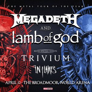 Megadeth and Lamb of God presented by Broadmoor World Arena at The Broadmoor World Arena, Colorado Springs CO