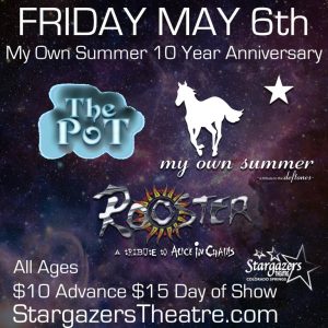 The POT with My Own Summer and Rooster presented by Stargazers Theatre & Event Center at Stargazers Theatre & Event Center, Colorado Springs CO